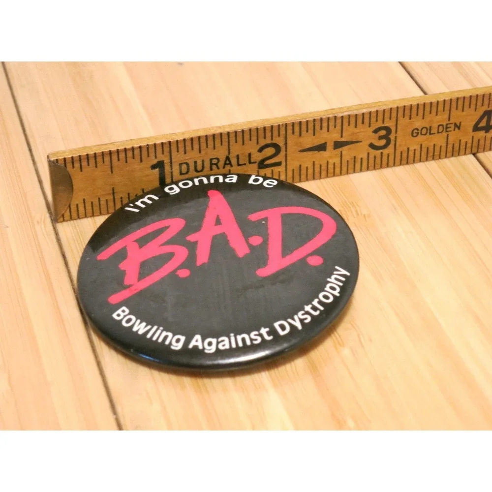 Vintage B.A.D.‎ I'm Gonna Be BAD Bowling Against Dystrophy Pinback Pin Badge